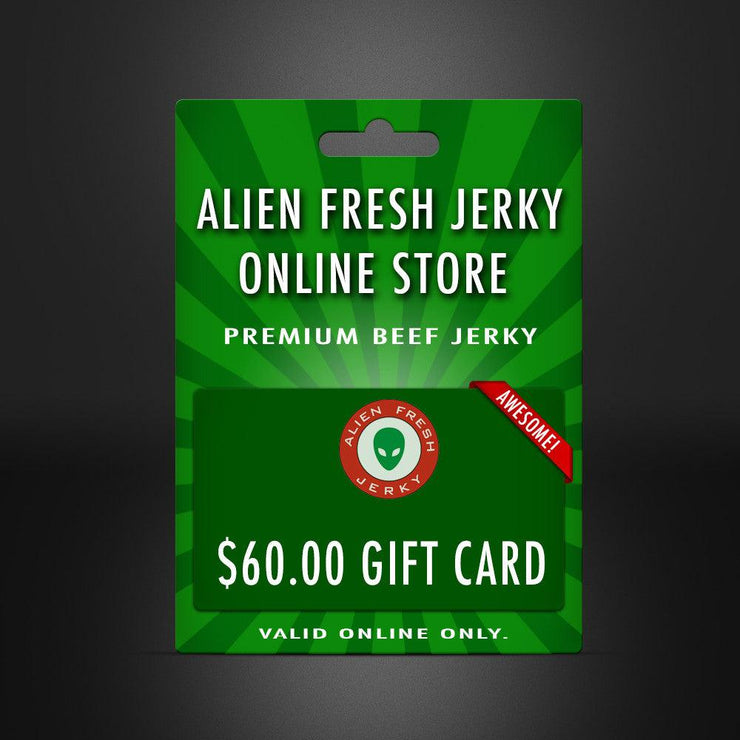 Alien Fresh Jerky Online Gift Card (VALID ONLY AT ONLINE STORE) - Alien Fresh Jerky